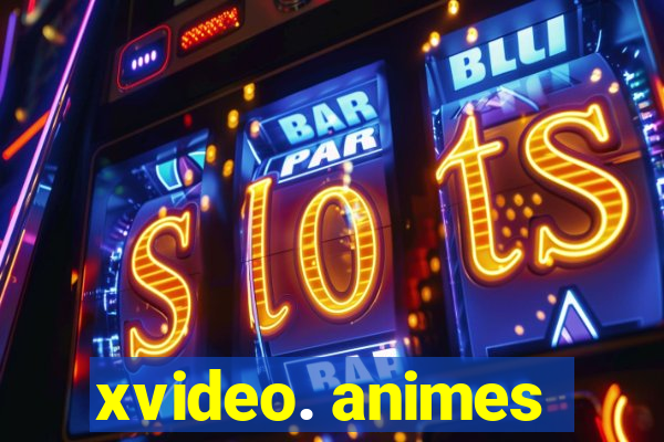 xvideo. animes